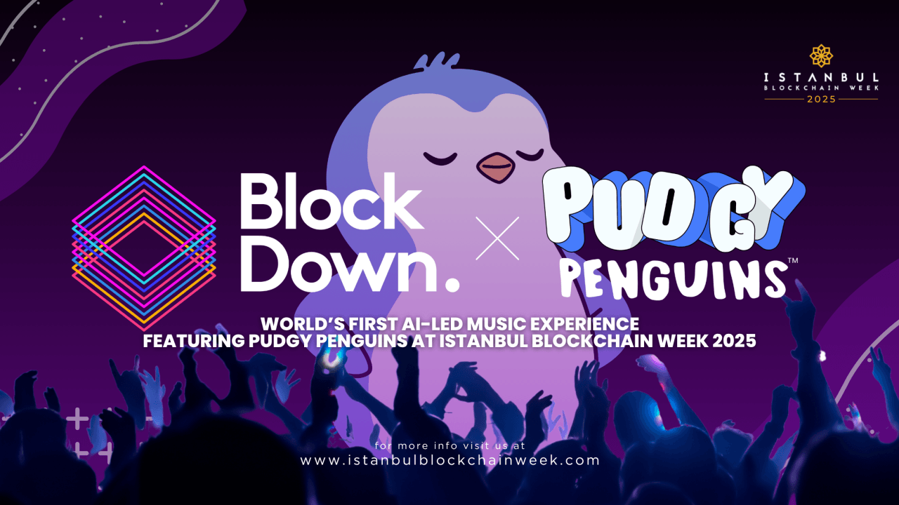 2025年BlockDown音乐节:全球首个AI主导的音乐体验,以可爱的胖企鹅为特色,将于伊斯坦布尔区块链周盛大上演!